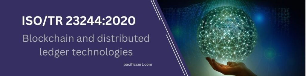 ISO/TR 23244:2020 Blockchain and distributed ledger technologies