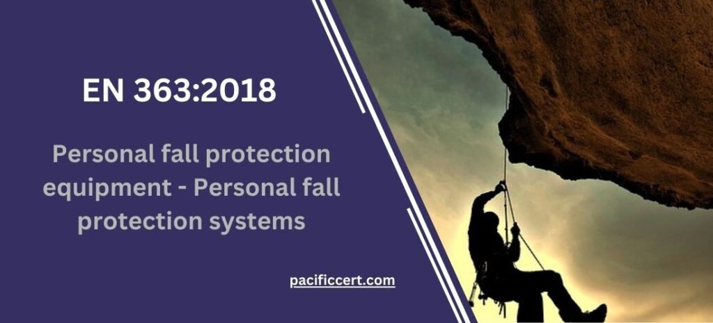 EN 363:2018-Personal fall protection equipment - Personal fall protection systems