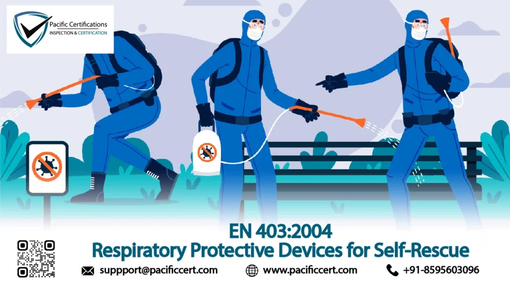 EN 403:2004 – Respiratory Protective Devices for Self-Rescue