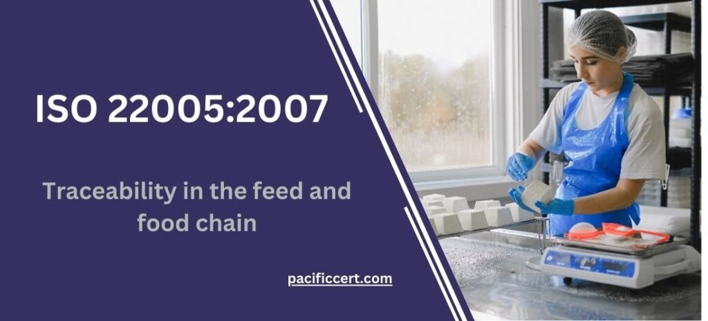 ISO 22005:2007-Traceability in the feed and food chain