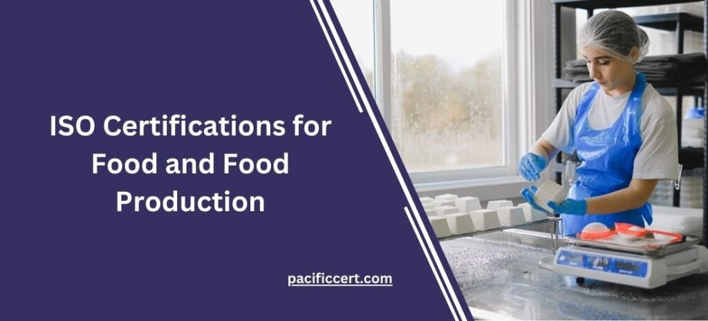 ISO Certifications for Food and Food Production