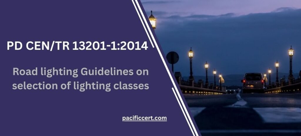 PD CEN/TR 13201-1:2014 Road lighting Guidelines on selection of lighting classes