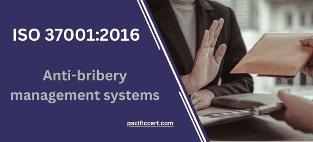 ISO 37001:2016 - Anti-bribery management systems