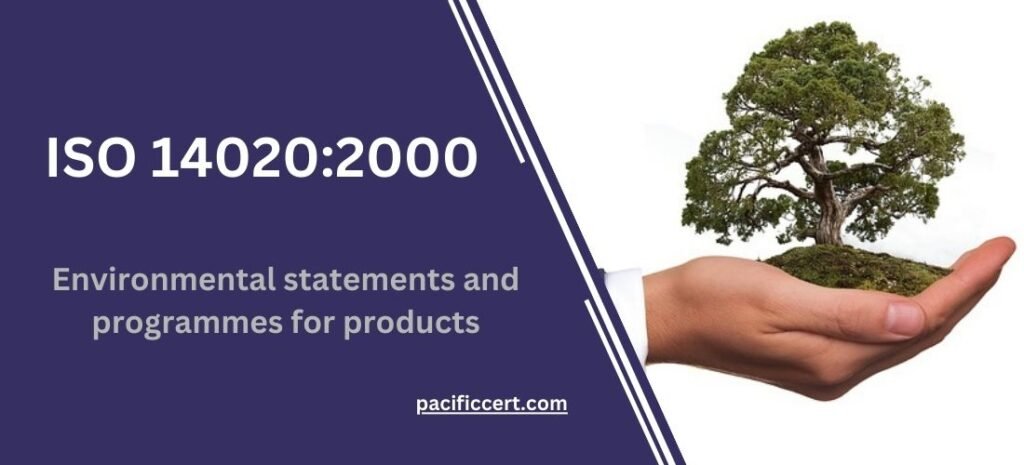 ISO 14020:2000-Environmental statements and programmes for products