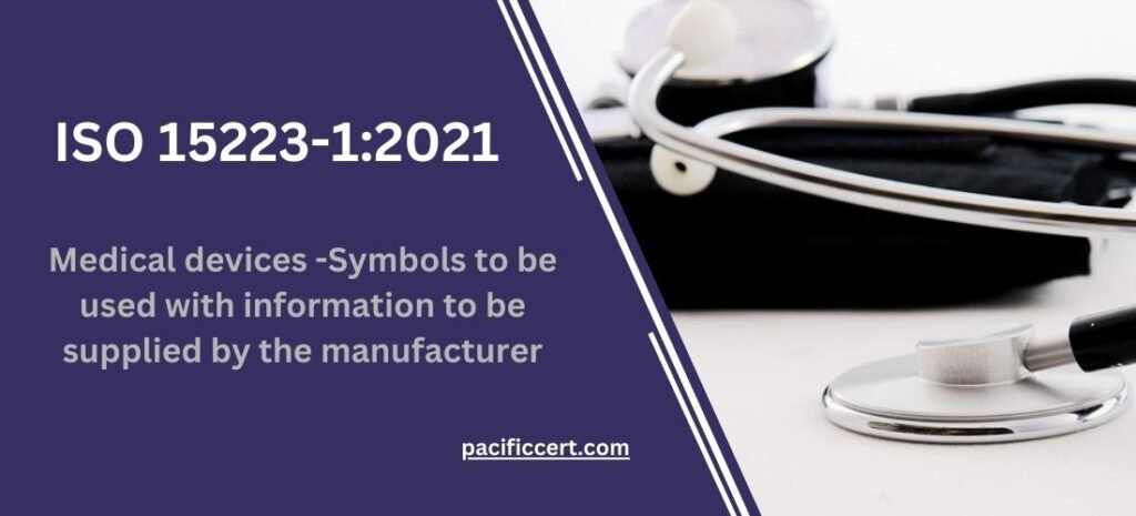 ISO 15223-1:2021-Medical devices -Symbols to be used with information to be supplied by the manufacturer