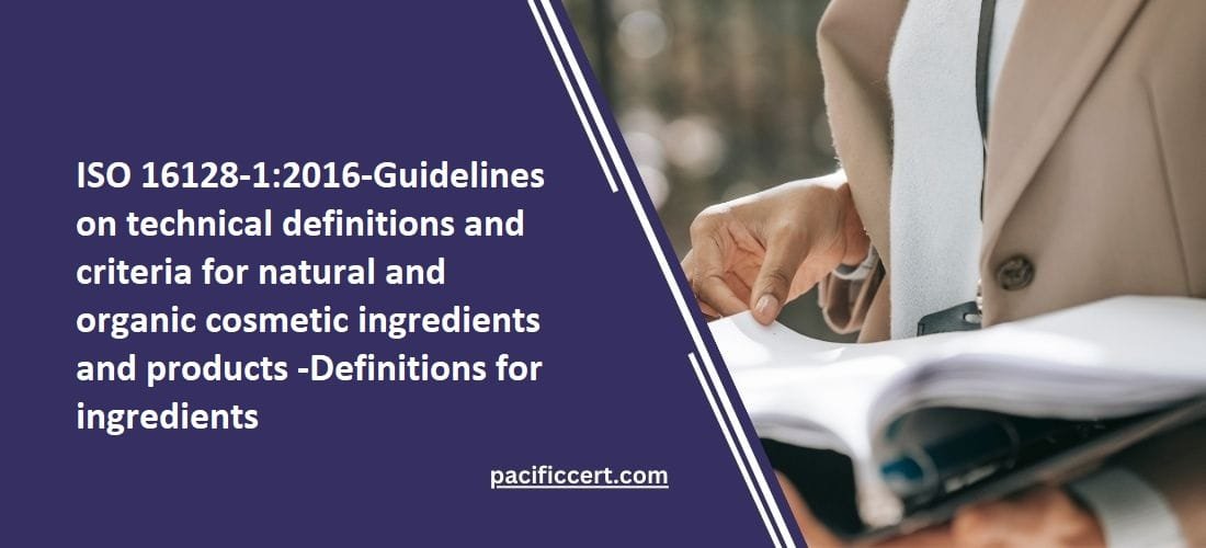 ISO 1612812016Technical definitions and criteria Pacific