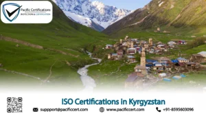 ISO Certifications in Kyrgyzstan: Popular Standards, Requirements and Benefits
