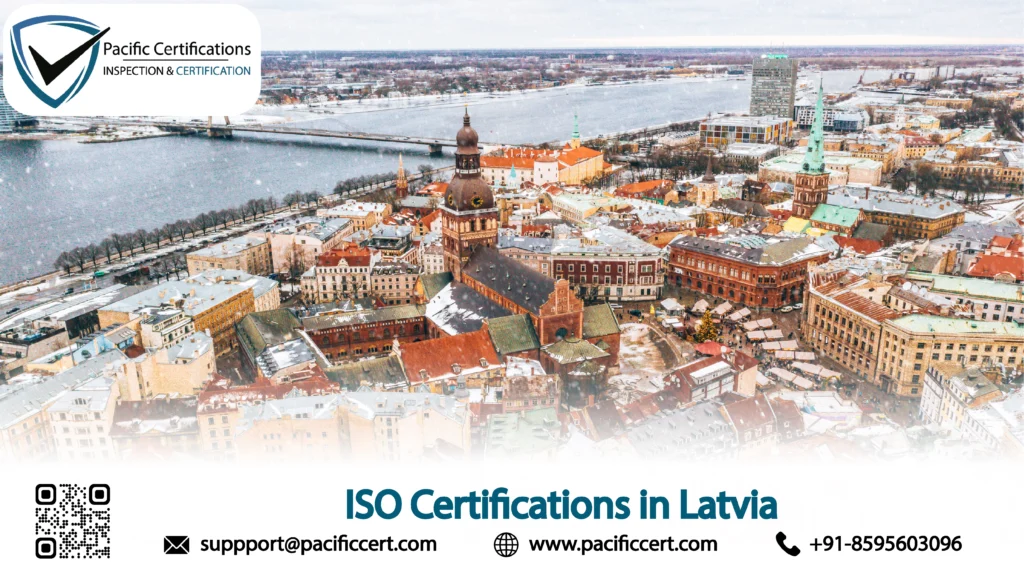 ISO Certifications in Latvia - Popular Standards, Requirements and Benefits