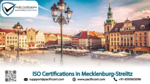 ISO Certifications in Mecklenburg-Strelitz: Popular Standards, Requirements and Benefits