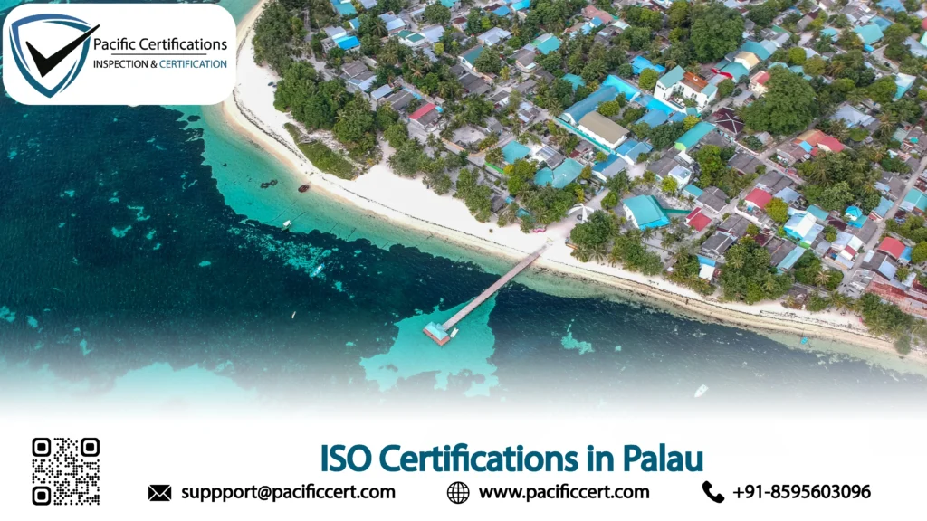 ISO Certifications in Palau - Popular Standards, Requirements and Benefits