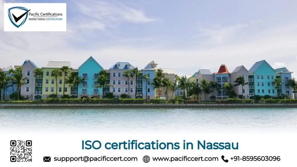 ISO Certifications in Nassau and How Pacific Certifications can help