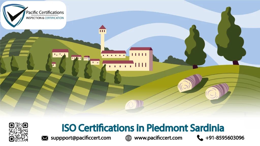 ISO Certifications in Piedmont Sardinia: Popular Standards, Requirements and Benefits