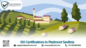 ISO Certifications in Piedmont Sardinia: Popular Standards, Requirements and Benefits