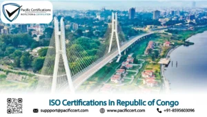 ISO Certifications in Republic of Congo: Popular Standards, Requirements and Benefits