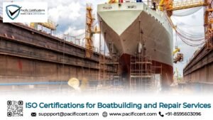 ISO Certifications for Boatbuilding and Repair Services Businesses, Requirements and Benefits