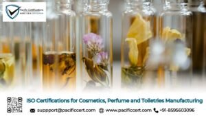 ISO Certifications for Cosmetics, Perfume and Toiletries Manufacturing Businesses