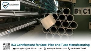 ISO Certifications for Steel Pipe and Tube Manufacturing