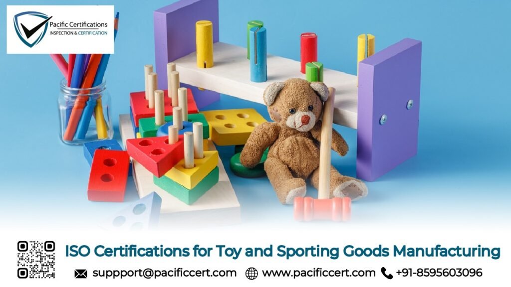 ISO Certifications for Toy and Sporting Goods Manufacturing