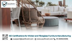 ISO Certifications for Wicker and Fibreglass Furniture Manufacturing