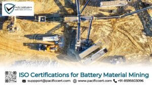 ISO Certifications for Battery Material Mining Businesses