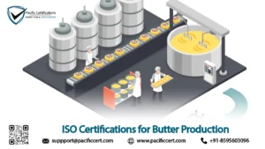 ISO Certifications for Butter Production Businesses