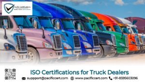 ISO Certifications for Truck Dealership Businesses