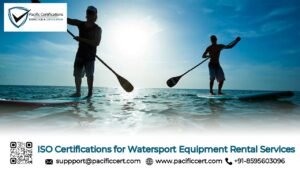 ISO Certifications for Watersport Equipment Rental Services