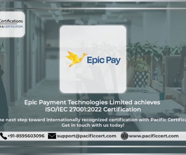 Epic Payment Technologies Limited Achieves ISO/IEC 27001:2022 Certification