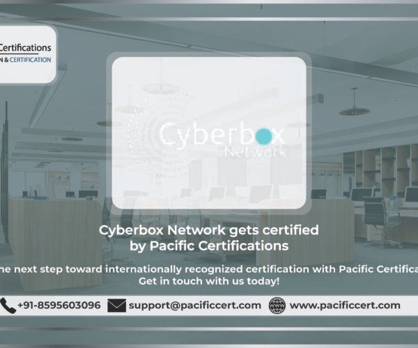 Cyberbox Network Receives ISO/IEC 27001:2022 Certification from Pacific Certifications